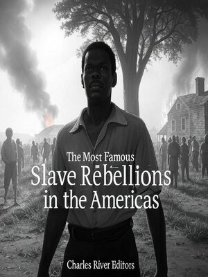cover image of The Most Famous Slave Rebellions in the Americas